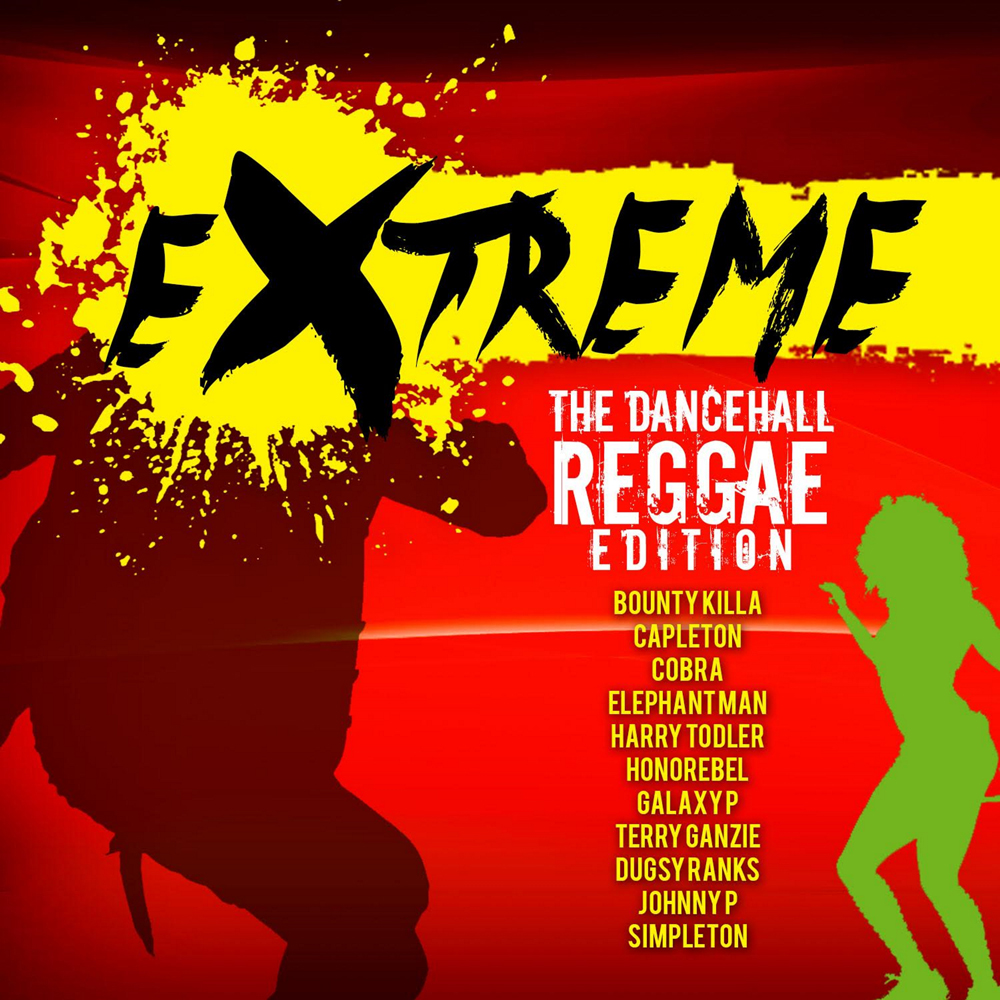 Extreme The Reggae & Dancehall Edition (Rebel Music)