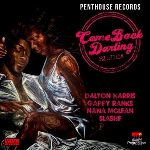 2017 - Come Back Darling Riddim (Penthouse Records)