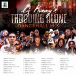 Dj Kenny - Trodding Alone - Dancehall Mix