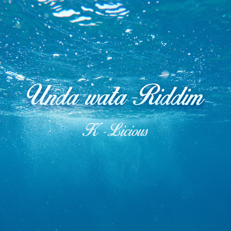 Unda Wata Riddim [1999] (K-Licious)