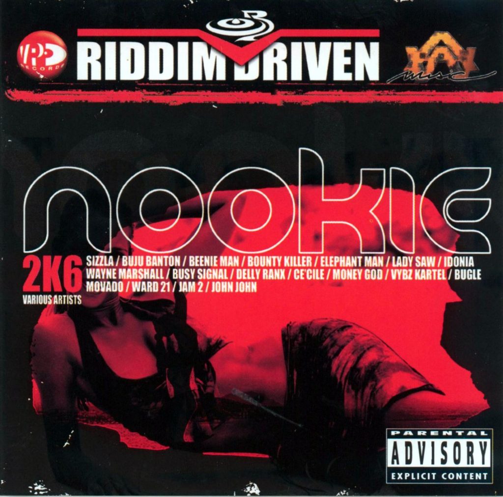 Nookie Riddim Driven [2006] (Jam2 & John John)