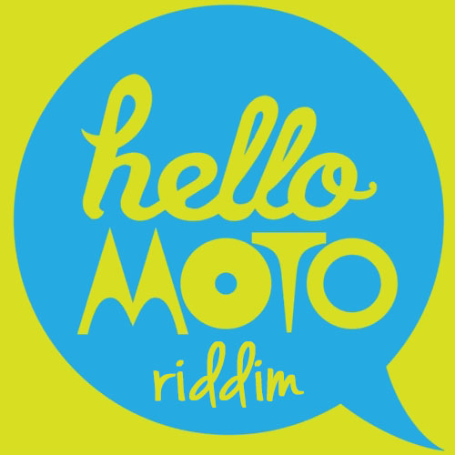 Hello Moto Riddim [2005] (D. Bennett & A. Palmer, H2O)