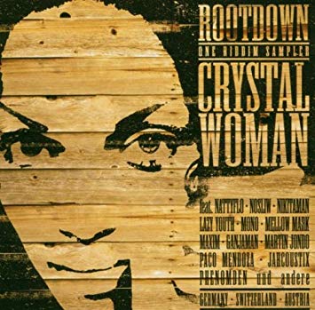 2004 - Crystal Woman Riddim (Rootdown)