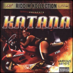 Katana Riddim [2004] (K-Licious)