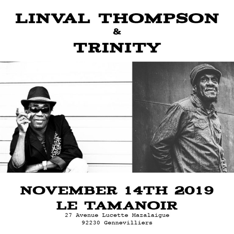 Thu. Nov. 14th, 2019 – Linval Thompson & Trinity @ Le Tamanoir