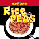 Riddim Driven - 2001 - Rice & Peas (Rohan 'Snowcone' Fuller, Natural Bridge)