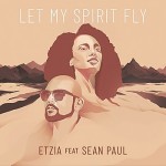 Etzia ft. Sean Paul - Let My Spirit Fly
