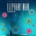 Elephant Man - Quarantine