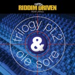 Trilogy pt. 2 & Ole Sore Riddim Driven [2001] (Jammy's)