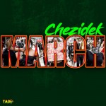 Chezidek - March