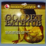 Golden Bathtub Riddim Driven [2002] (Shocking Vibes)
