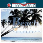The Beach Riddim Driven [2002] (Snowcone)