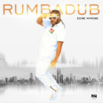 Eghe Nimose - RumbaDub [2022]