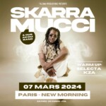 Skarra Mucci - March 7th, 2024 @ New Morning, Paris