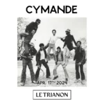Cymande - April 17th, 2024 @ Le Trianon (Paris)